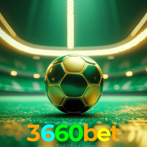 3660bet: Experiência Superior em Apostas com Serviço Profissional